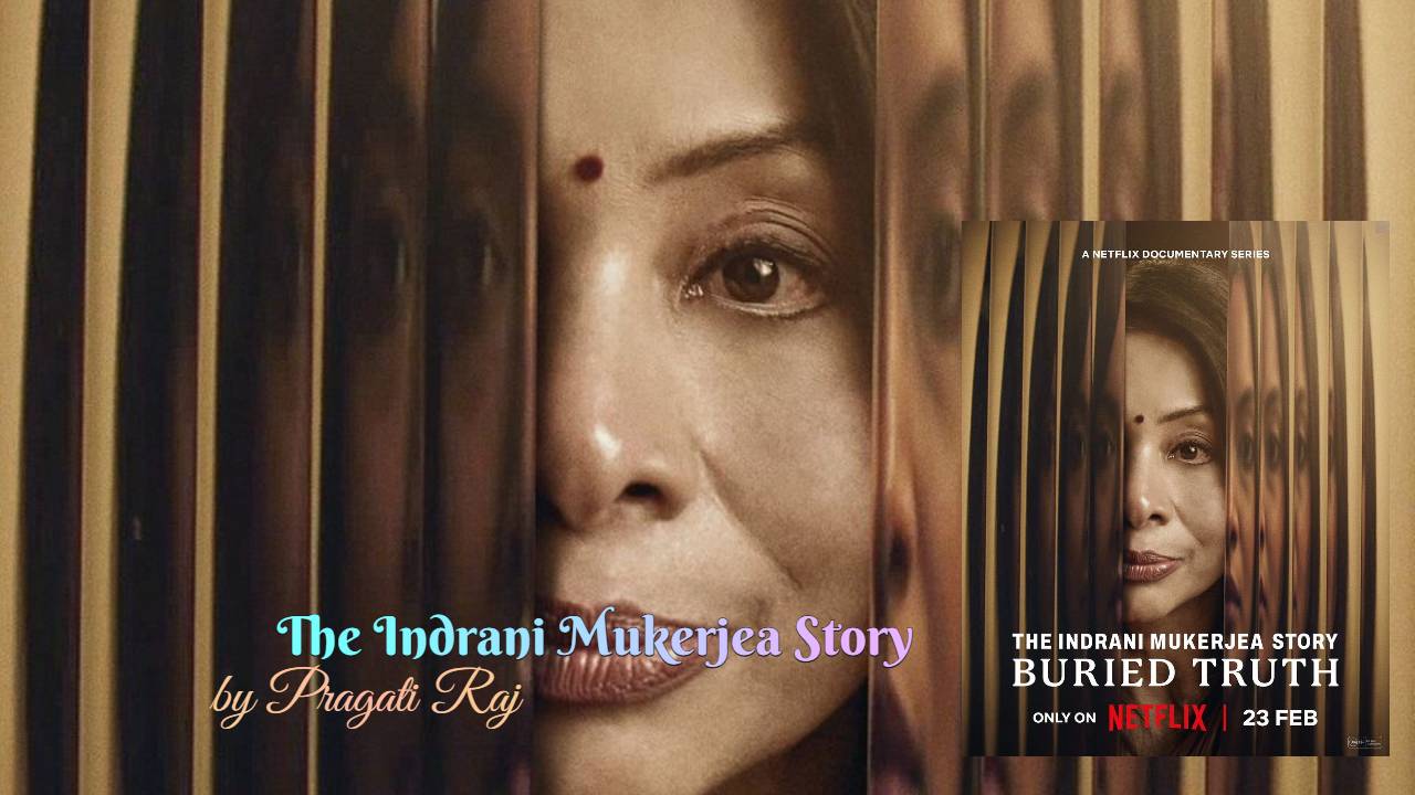 The Indrani Mukerjea Story