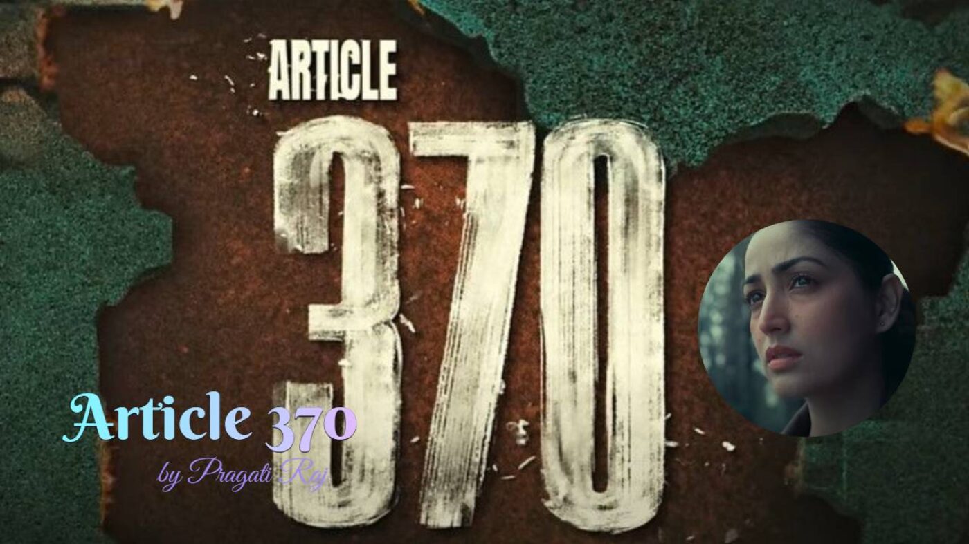 Article 370 Trailer: ‘The entire Kashmir was and will remain a part of India…’ Powerful trailer of Yami Gautam’s ‘Article 370’ released