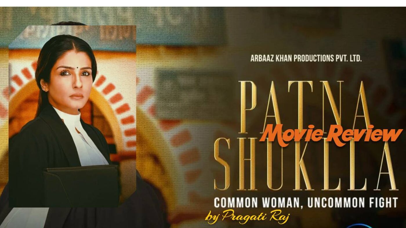 Patna Shukla Review: An outstanding movie with best performance and screenplay