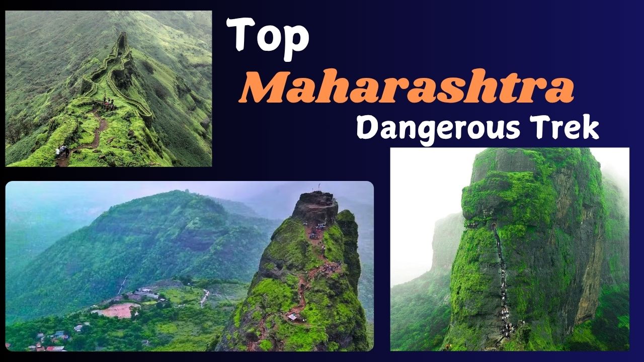Maharastra dangerous trek Maharashtra dangerous trek