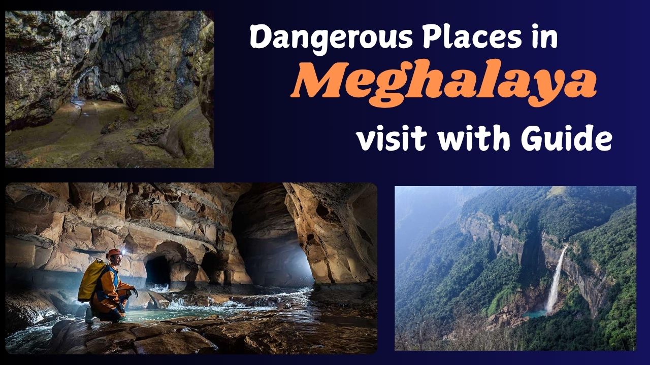 Meghalaya Dangerous Places Meghalaya Dangerous Places