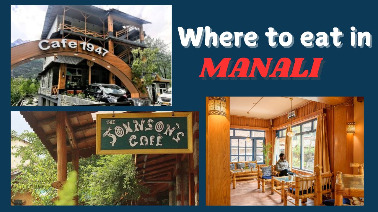 Where to eat in Manali Where to eat in Manali
