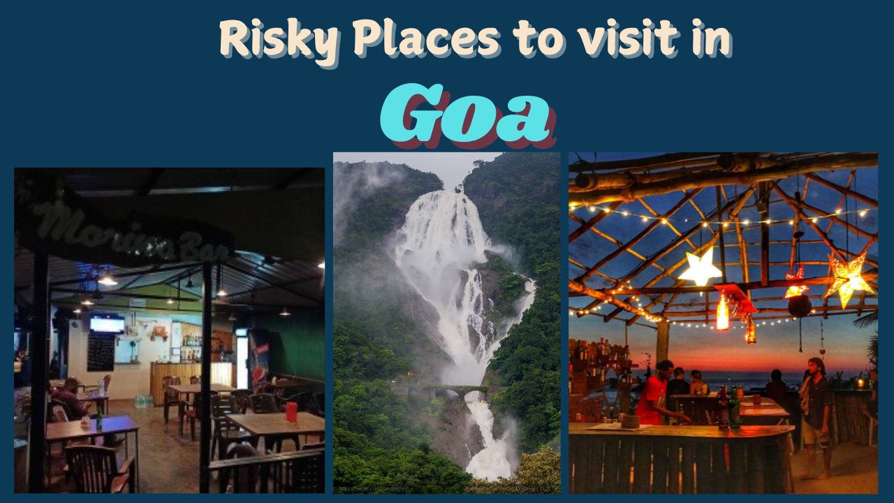 Dangerous Places in Goa