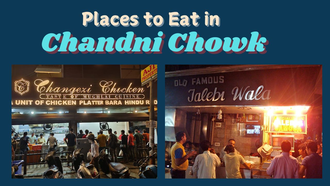Places to eat in Chandni Chowk